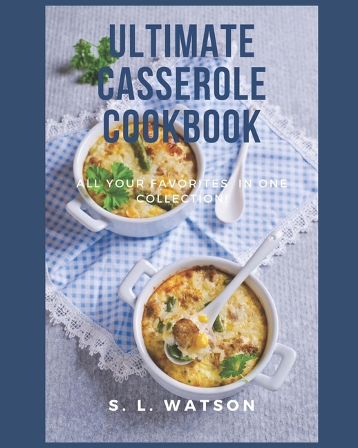 Front cover_Ultimate Casserole Cookbook
