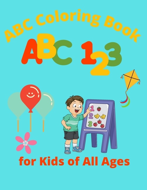 ABC Coloring Book for Kids of All Ages: Fun Activity Book For Toddlers And Preschoolers, Spring and Easter Gift For Kids