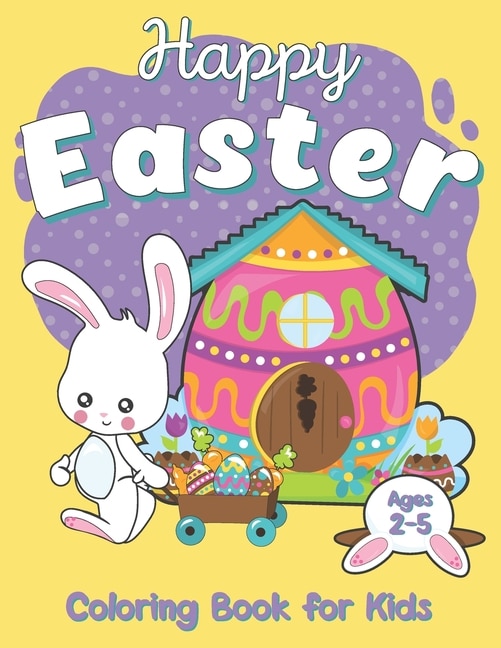 Couverture_Happy Easter Coloring Book For Kids Ages 2-5