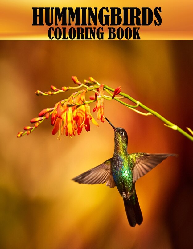 Hummingbirds Coloring Book: 50 beautiful and adorable hummingbirds coloring book for adults, A mind relaxation and stress relief book