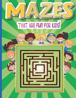 Front cover_Mazes that are fun for kids