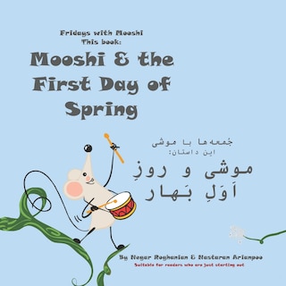 Couverture_Mooshi & the First Day of Spring موشى و روزِ اَوَلِ بَهار