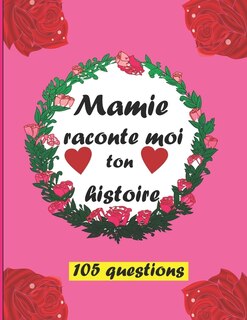 Front cover_mamie raconte moi ton histoire