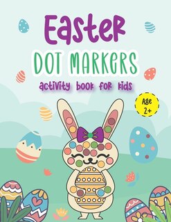 Couverture_Easter Dot Markers Activity Book For Kids