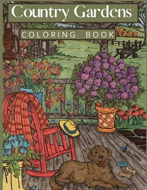 Country Gardens Coloring Book: (Country Gardens Coloring Book)