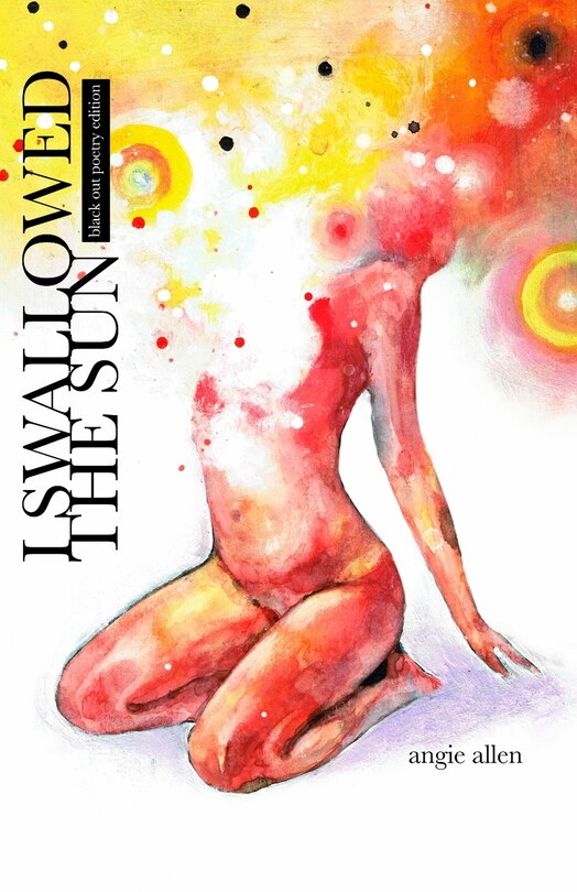 Front cover_i swallowed the sun - black out poetry edition