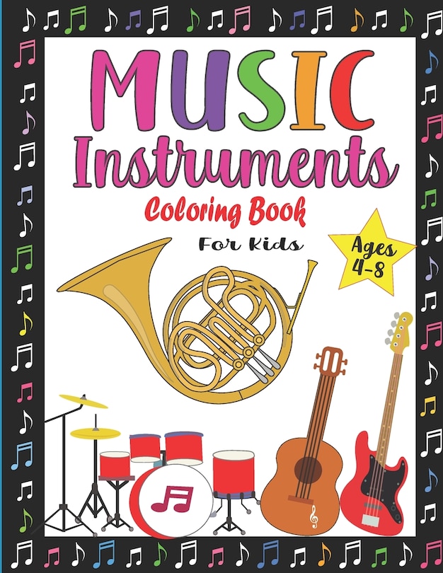 Front cover_Music Instruments Coloring Book for Kids Ages 4-8