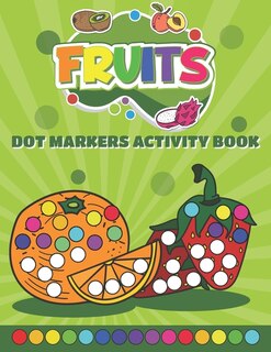 Front cover_Dot Markers Activity Book Fruits
