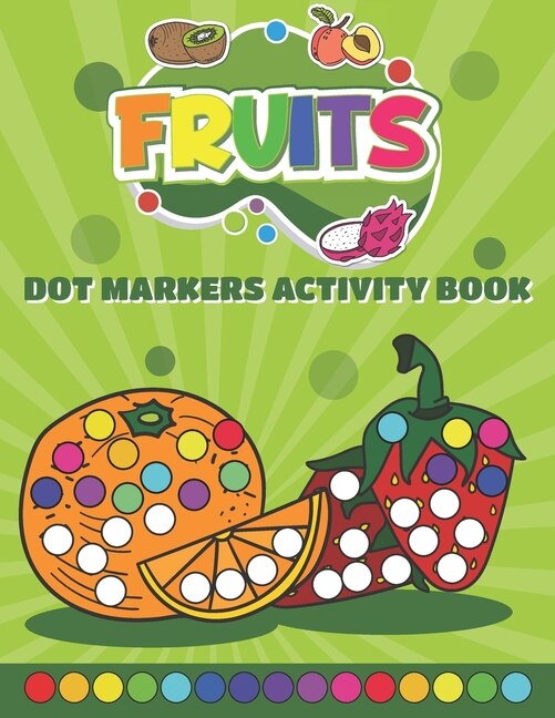 Front cover_Dot Markers Activity Book Fruits