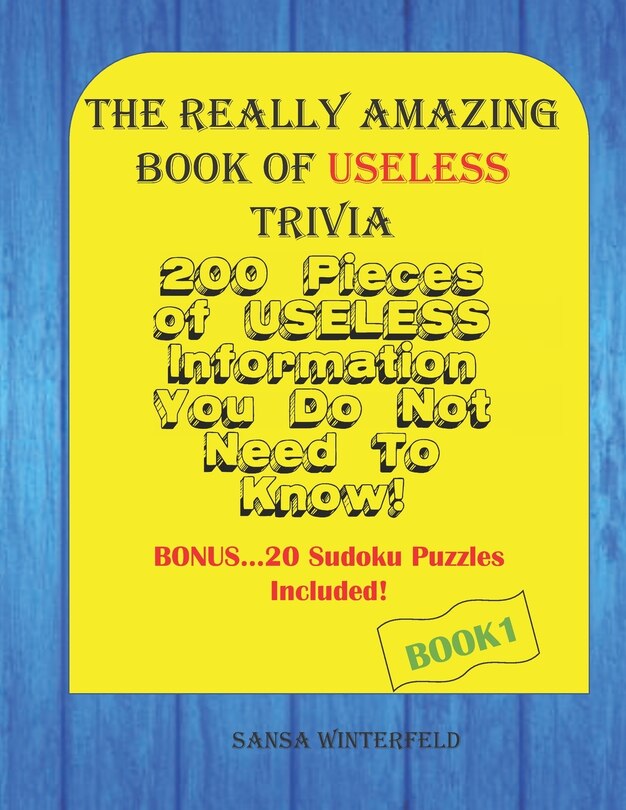 Front cover_The Really Amazing Book Of Useless Trivia