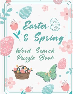 Easter & Spring Word Search Puzzle Book: Funny And Relaxing Activity Game for Adults - Travel Word Search Books For Adults - Easter basket stuffer - Brain Workbook Games For Elderly Woman and Men