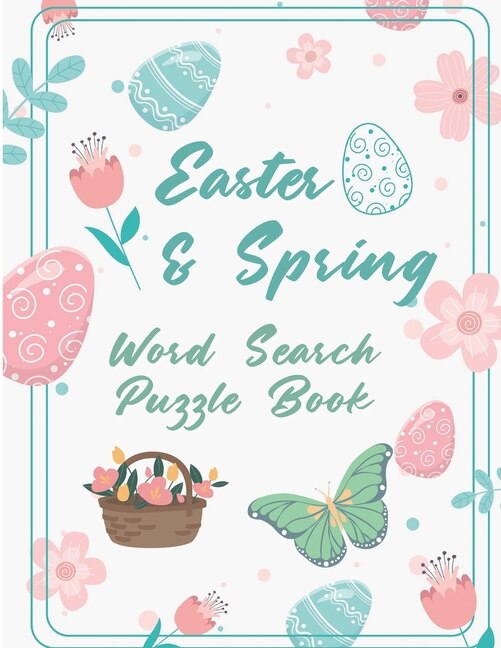 Easter & Spring Word Search Puzzle Book: Funny And Relaxing Activity Game for Adults - Travel Word Search Books For Adults - Easter basket stuffer - Brain Workbook Games For Elderly Woman and Men