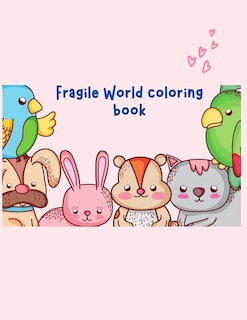 Fragile World coloring book: large print animals coloring book