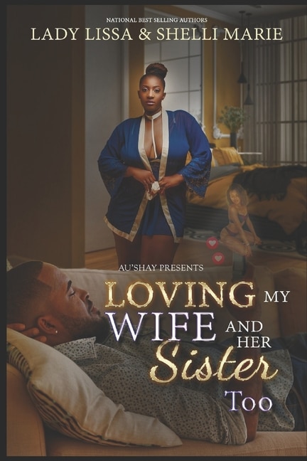 Front cover_Loving My Wife & Her Sister Too
