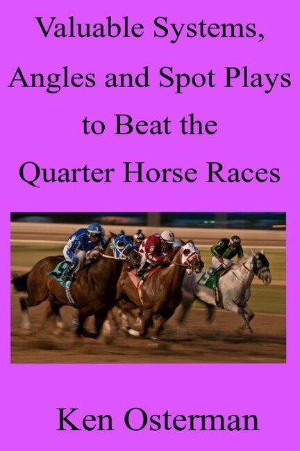 Couverture_Valuable Systems, Angles and Spot Plays to Beat the Quarter Horse Races