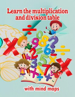 Front cover_Learn the multiplication and division table with mind maps
