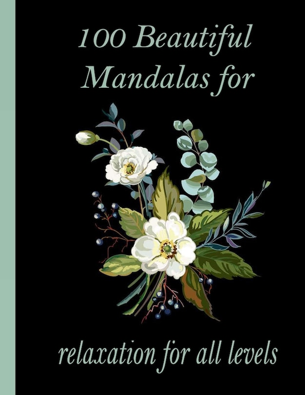 Front cover_100 Beautiful Mandalas for relaxation for all levels