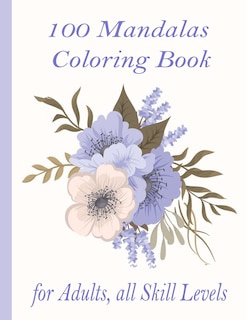 Couverture_100 Mandalas Coloring Book for Adults, all Skill Levels