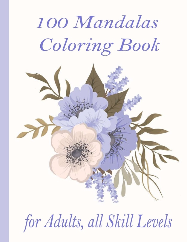 Couverture_100 Mandalas Coloring Book for Adults, all Skill Levels