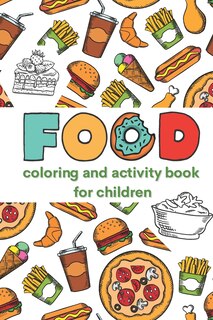 Couverture_FOOD - Coloring and Activity Book for Children
