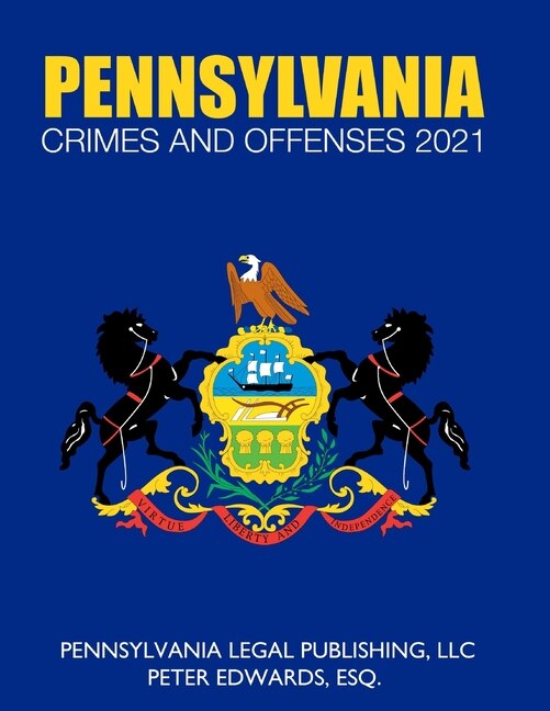 Front cover_Pennsylvania Crimes and Offenses 2021