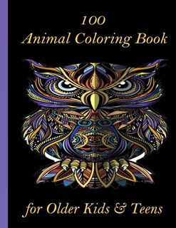 Front cover_100 Animal Coloring Book for Older Kids & Teens