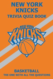 Front cover_New York Knicks Trivia Quiz Book
