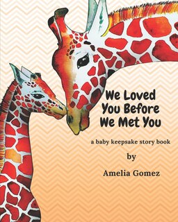 Front cover_We Loved You Before We Met You