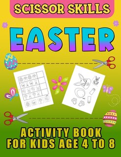 Couverture_Easter Scissor Skills Activity Book for Kids Age 4 to 8
