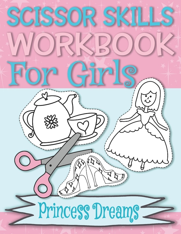 Couverture_Scissor Skills Workbook Princess Dreams