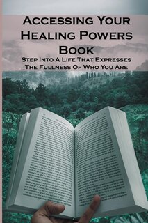 Couverture_Accessing Your Healing Powers Book