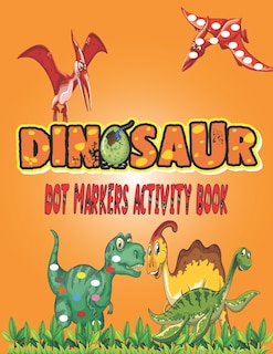 Couverture_Dinosaurs Dot Markers Activity Book