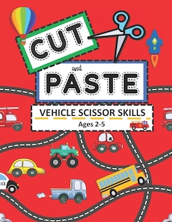 Front cover_Cut and Paste Vehicle Scissor Skills Ages 2-5