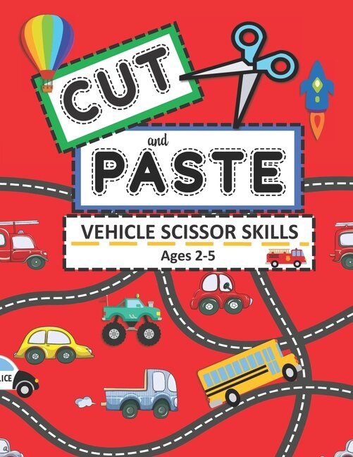 Front cover_Cut and Paste Vehicle Scissor Skills Ages 2-5
