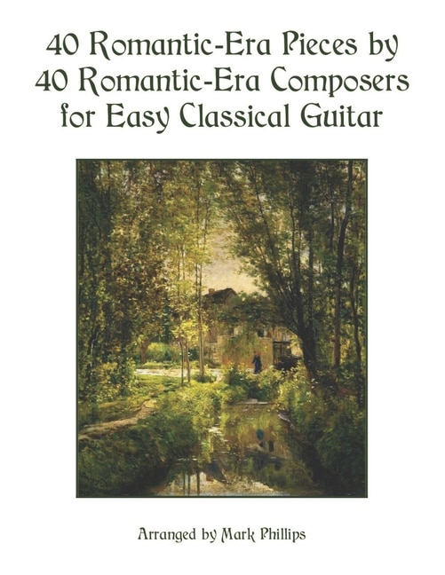 Couverture_40 Romantic-Era Pieces by 40 Romantic-Era Composers for Easy Classical Guitar