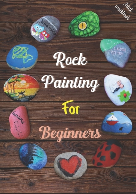 Front cover_Rock Painting for Beginners