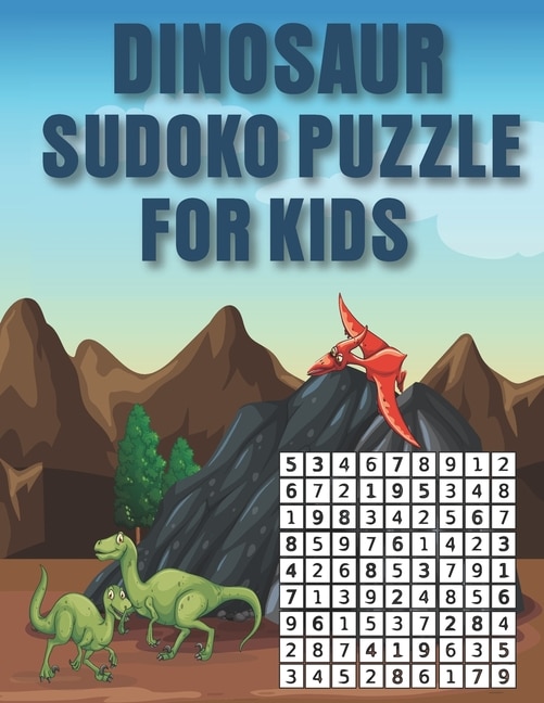 Dinosaur Sudoko Puzzle for Kids: Huge Bargain Collection of 200 Puzzles and Solutions, hard Level Tons of Challenge and Fun for your Brain!