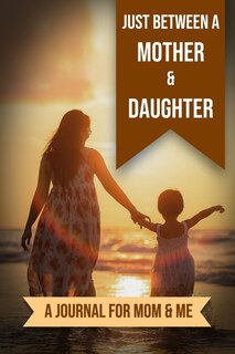 Couverture_Just Between A Mother And Daughter