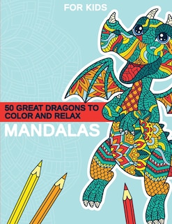 Front cover_Mandalas - 50 great dragons to color and relax