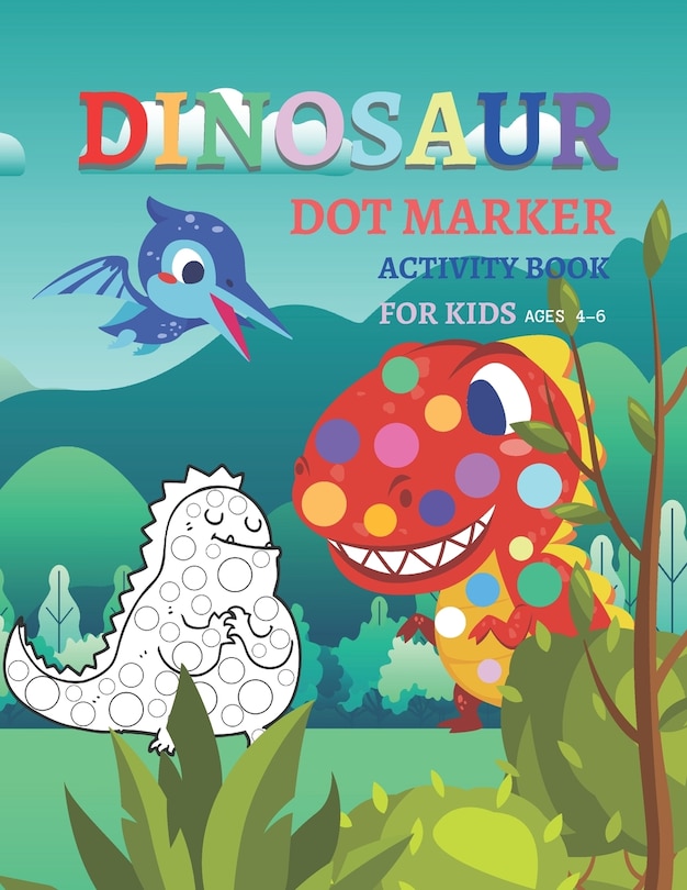 Front cover_Dinosaur Dot Markers Activity Book For Kid Ages 4-6
