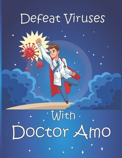 Front cover_Defeat Viruses With Doctor Amo