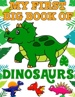Front cover_My First Big Book Of Dinosaurs