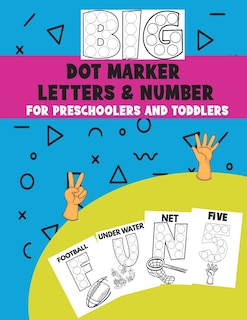 Front cover_Big Dot Marker Letters & Number For Preschoolers and Toddlers