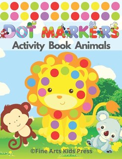 Front cover_Dot Markers Activity Book Animals
