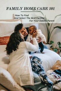 Front cover_Family Home Care 101