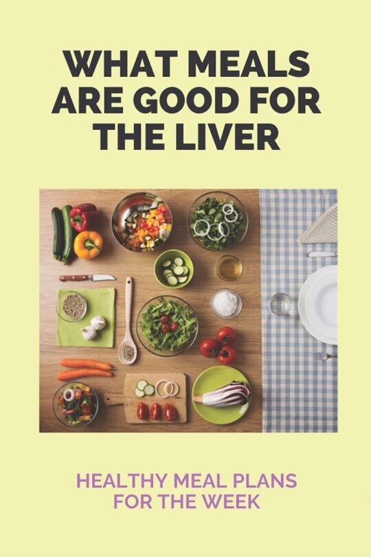 Couverture_What Meals Are Good For The Liver