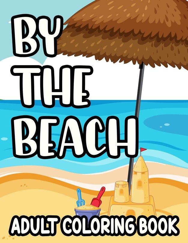 Front cover_By The Beach Adult Coloring Book