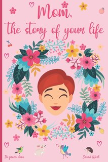 Front cover_Mom, the story of your life