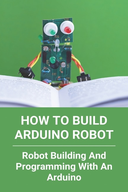 Front cover_How To Build Arduino Robot