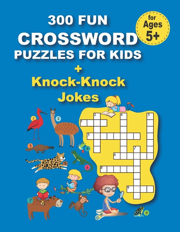Front cover_300 FUN CROSSWORD PUZZLES FOR KIDS + Knock-Knock Jokes